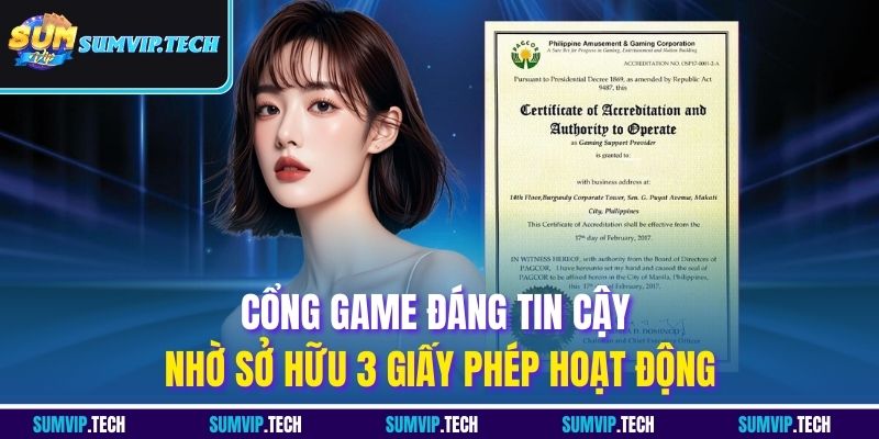 Cổng game đáng tin cậy nhờ sở hữu 3 giấy phép hoạt động